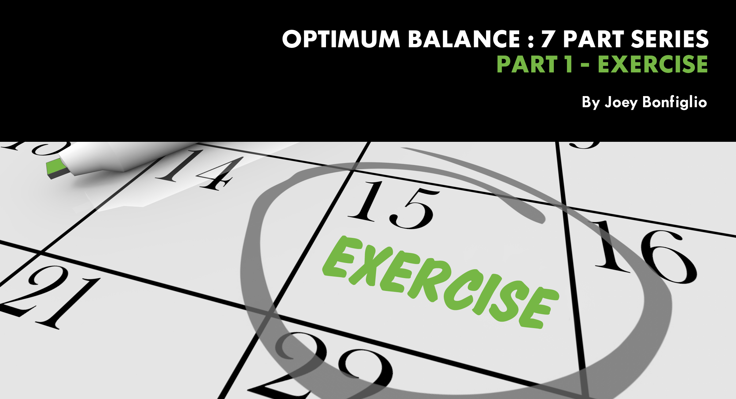 Exercise – Optimum Balance Series (Part 1)