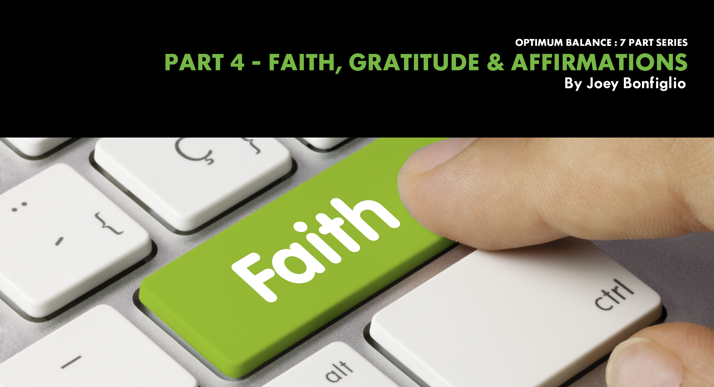 Part 4 - Faith, Gratitude & Affirmations