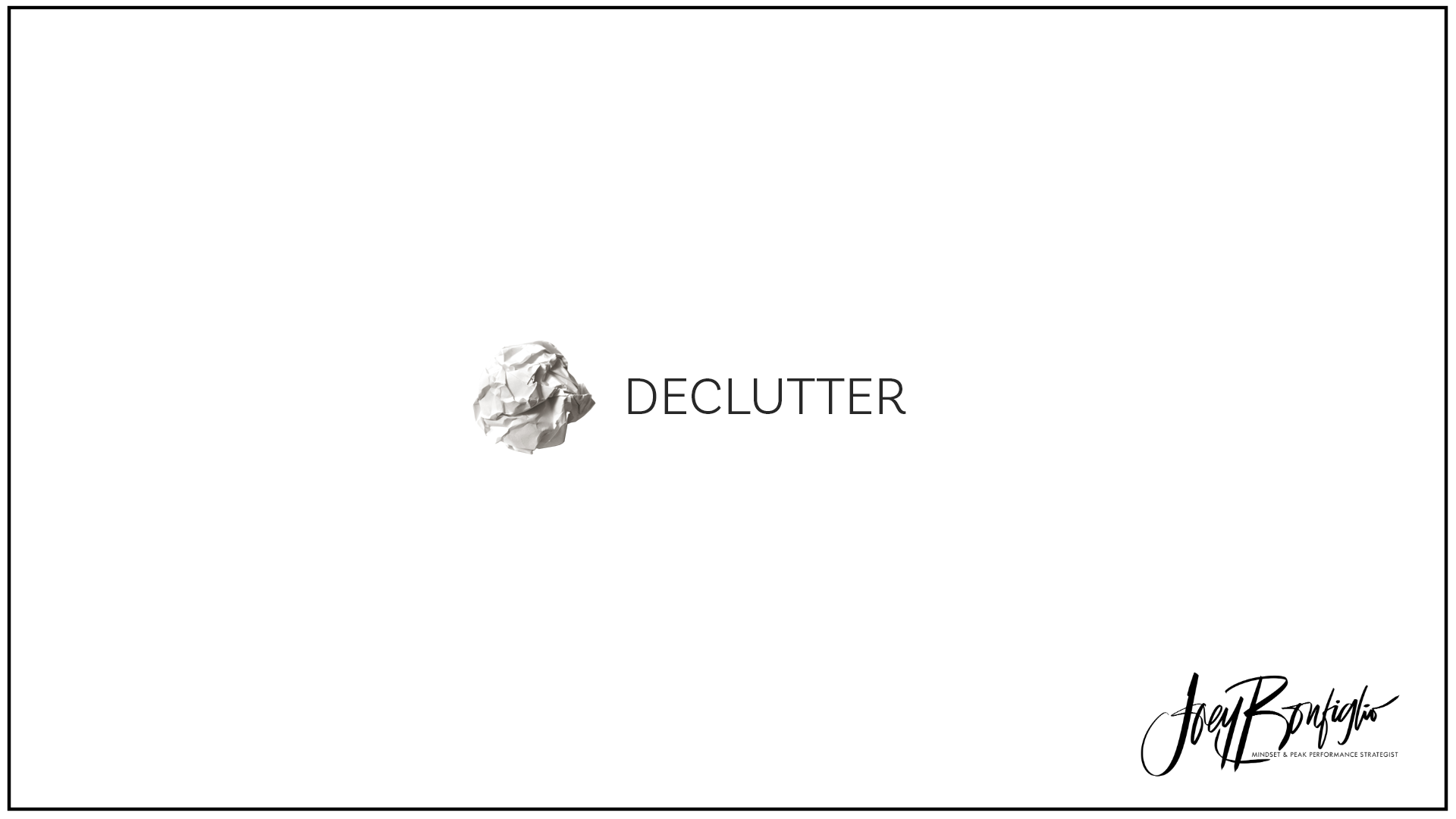 The Power of Decluttering